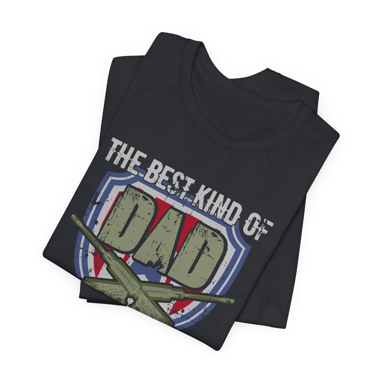 The Best Kind of Dad Raises a Veteran T-Shirt Military Veteran Pride Unisex Cotton Tee v13