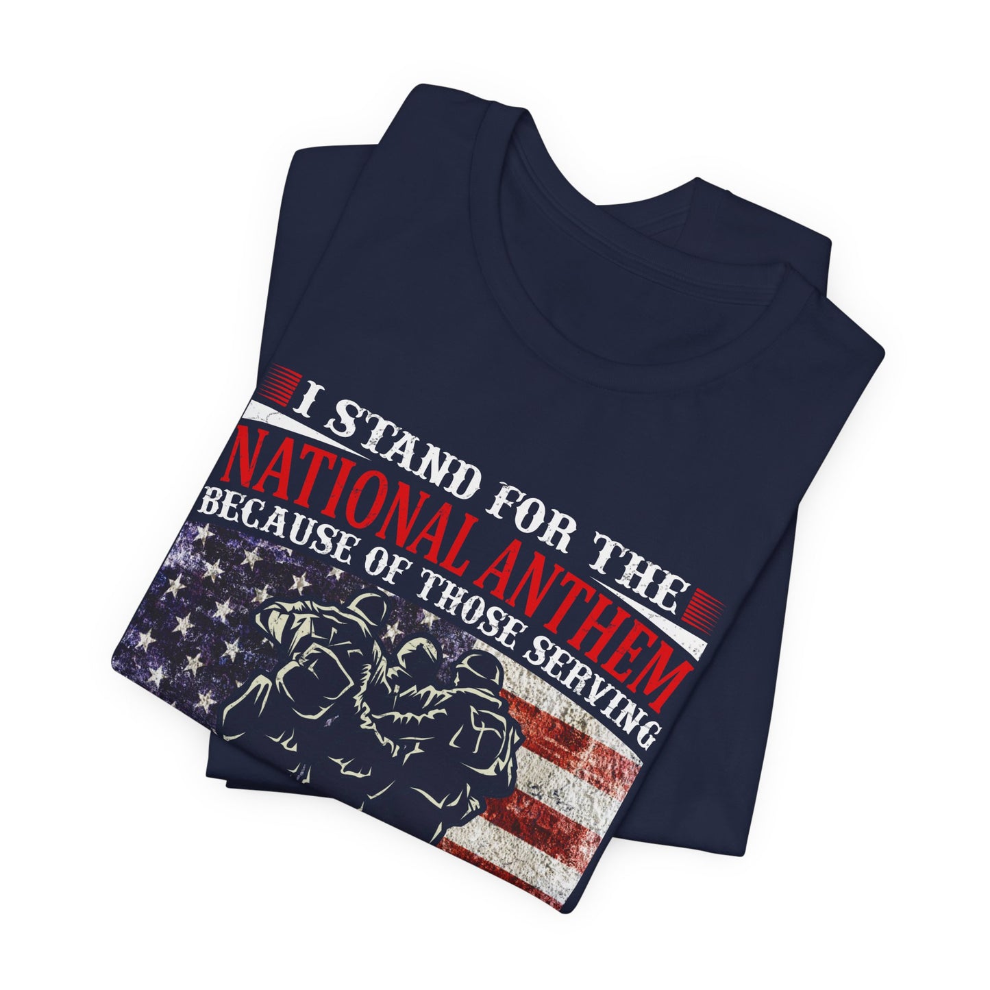 I Stand For The National Anthem military tribute T-Shirt American flag soldiers Unisex Cotton v36
