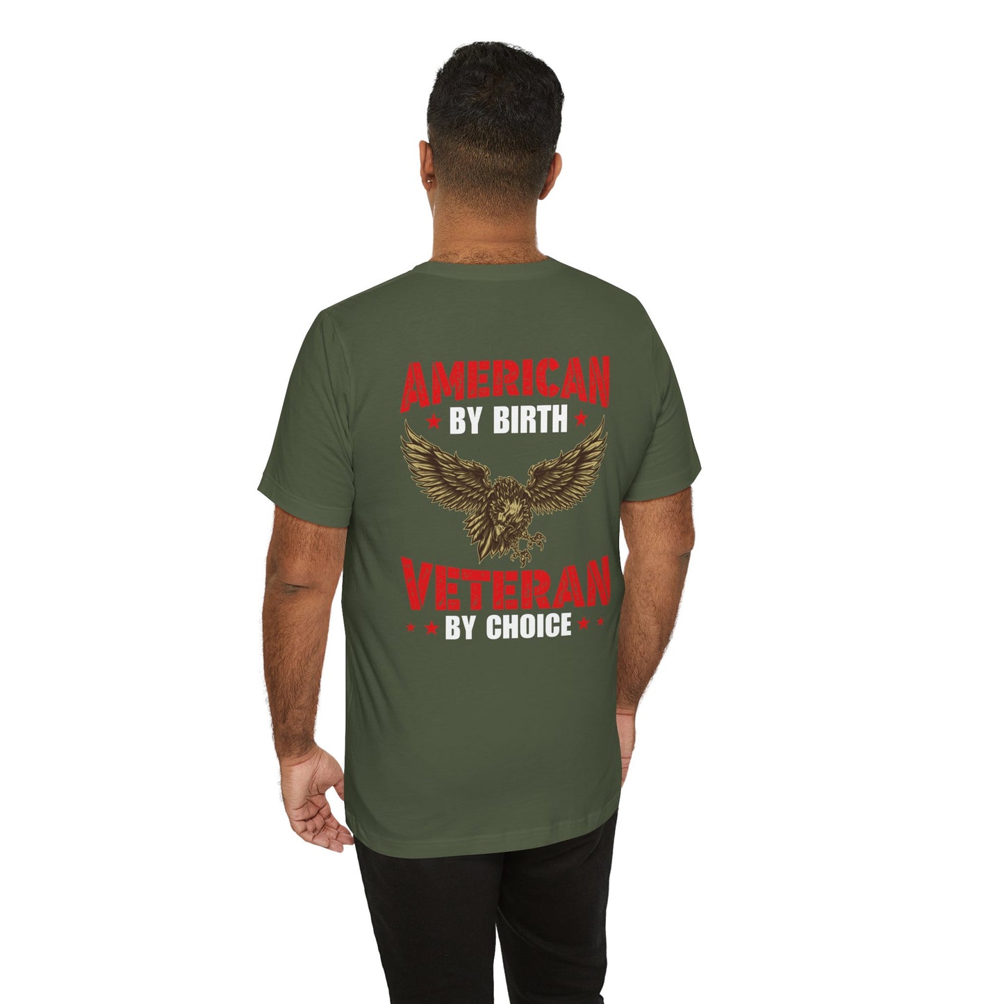 American By Birth Veteran By Choice T-Shirt Eagle Patriotic Unisex Cotton Tee v23