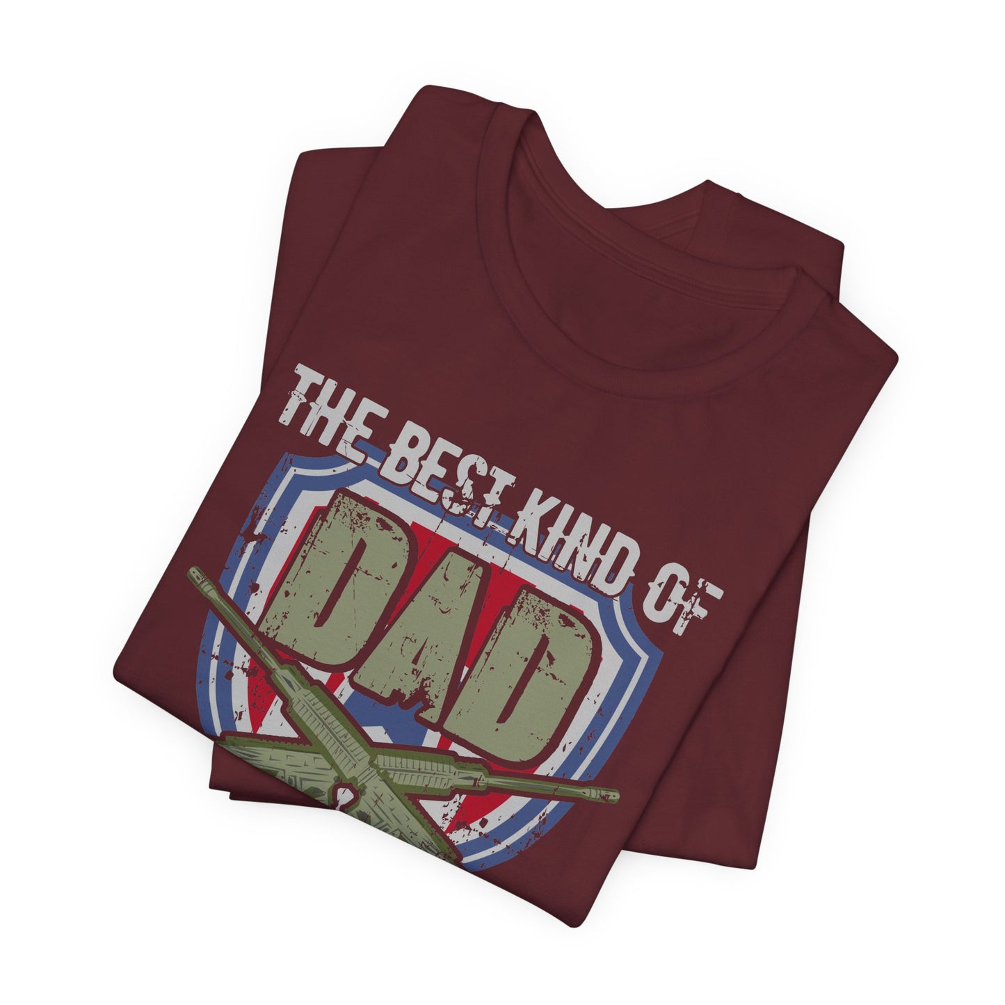 The Best Kind of Dad Raises a Veteran T-Shirt Military Veteran Pride Unisex Cotton Tee v13