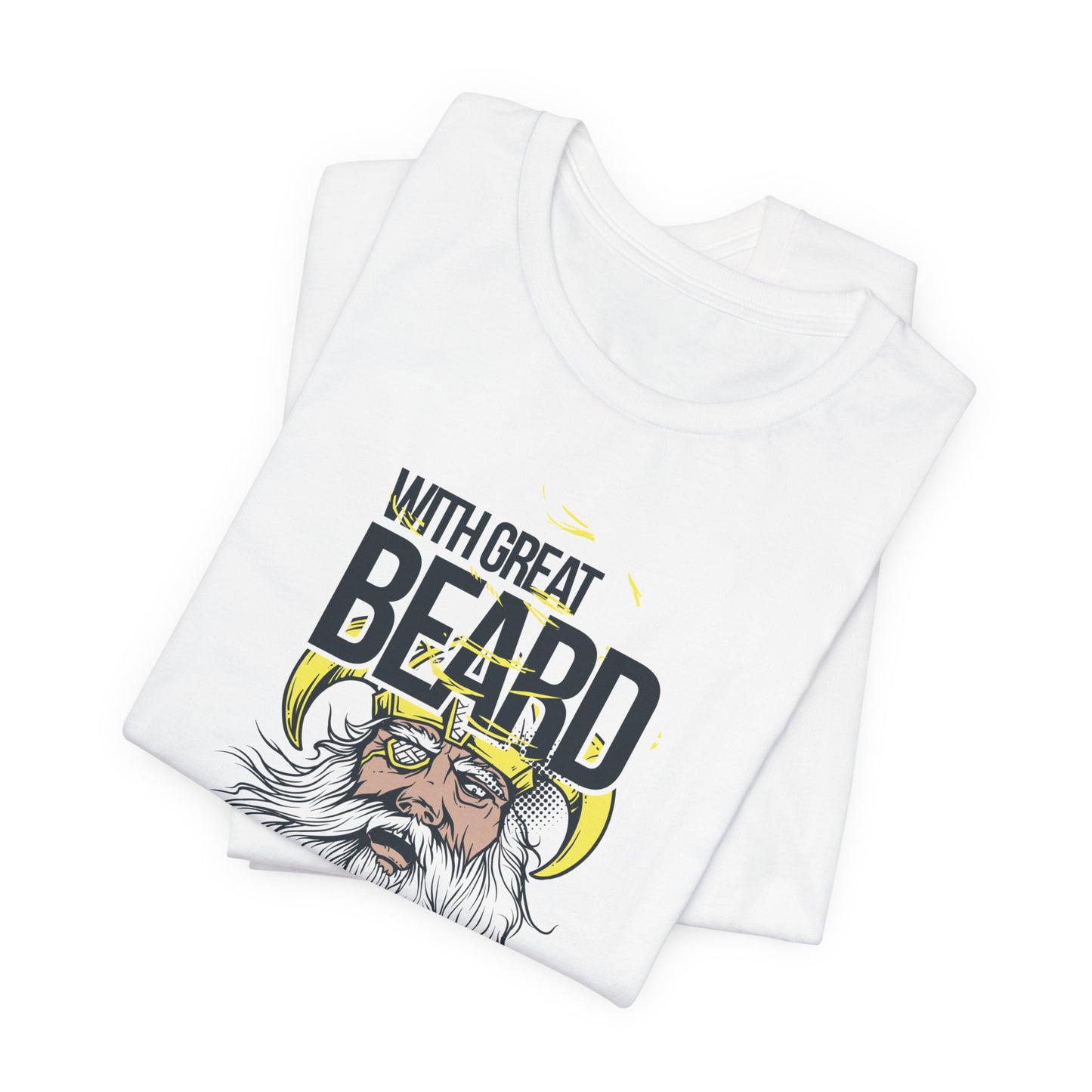 With Great Beard Comes Great Responsibility Tee Viking Beard Graphic Shirt A-2