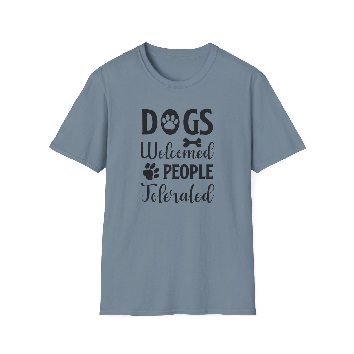 Dog Slogan T Shirts With Funny Words Tee Shirt Featuring Funny Quotes Unisex Gildan Softstyle 64000 Ringspun Cotton