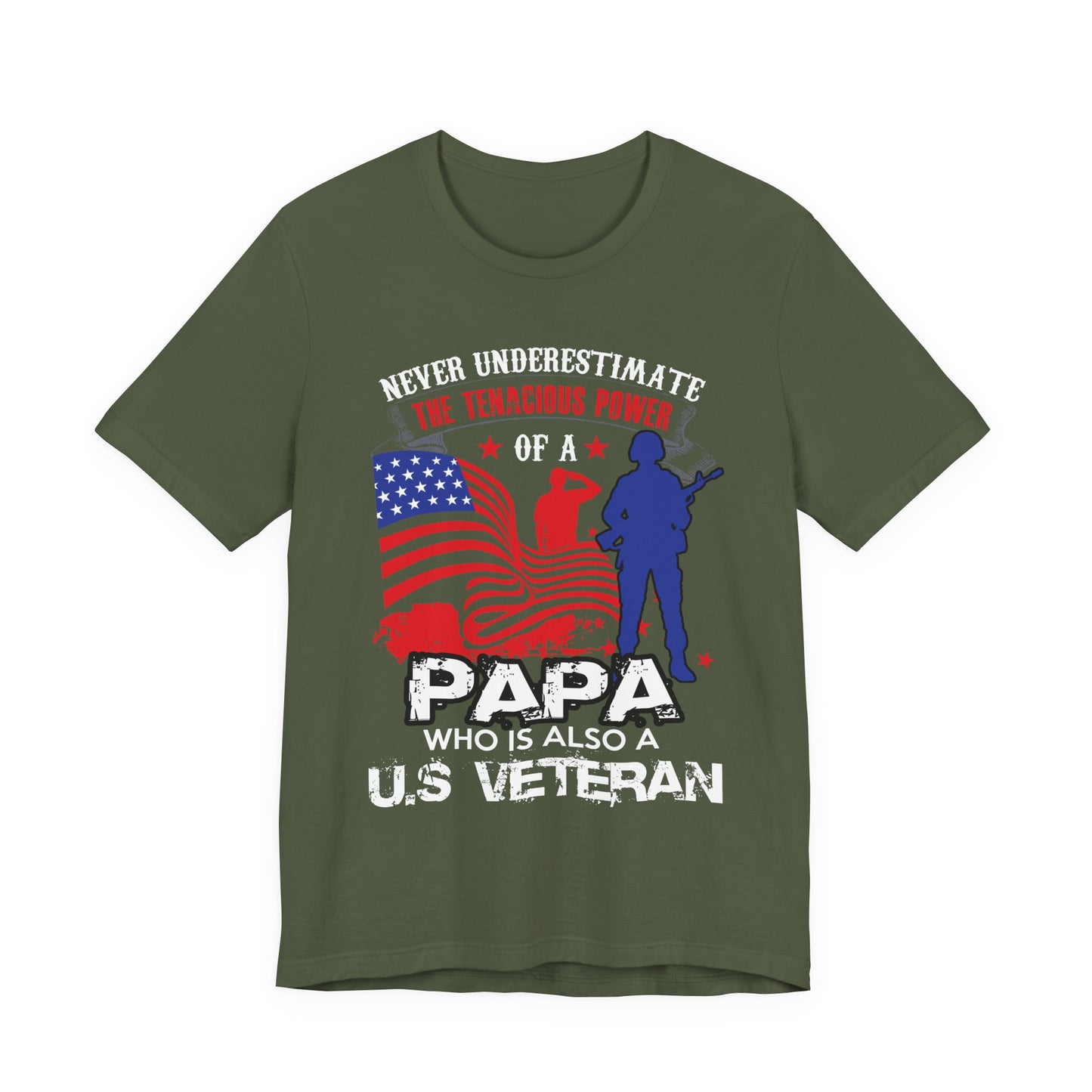 Never Underestimate the Tenacious Power U.S. Veteran T-Shirt American Flag Veteran Shirt v53