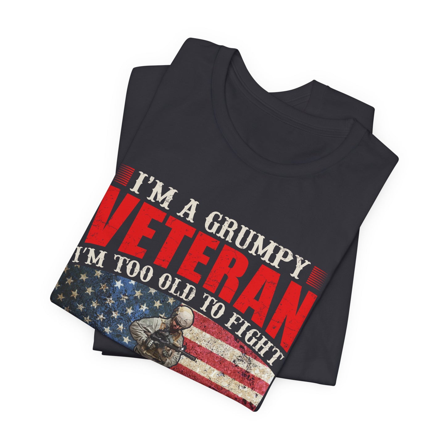 Grumpy Veteran Flag graphic Tee Veteran Patriotic Unisex Cotton Shirt v38