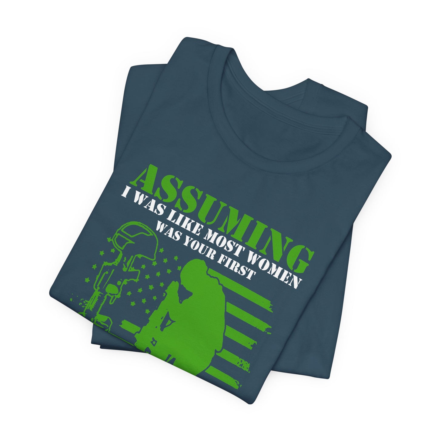 Assuming I Was Like Most Women Mistake U.S. Woman Veteran Unisex Cotton T-Shirt v45