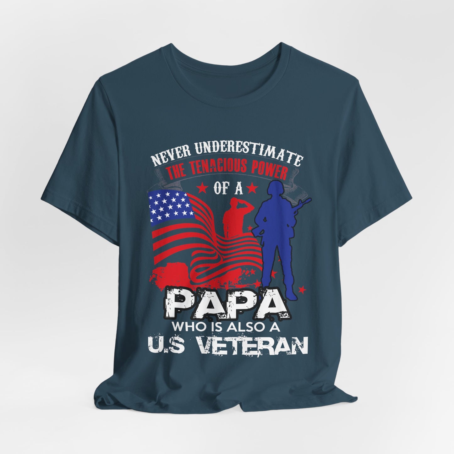 Never Underestimate the Tenacious Power U.S. Veteran T-Shirt American Flag Veteran Shirt v53