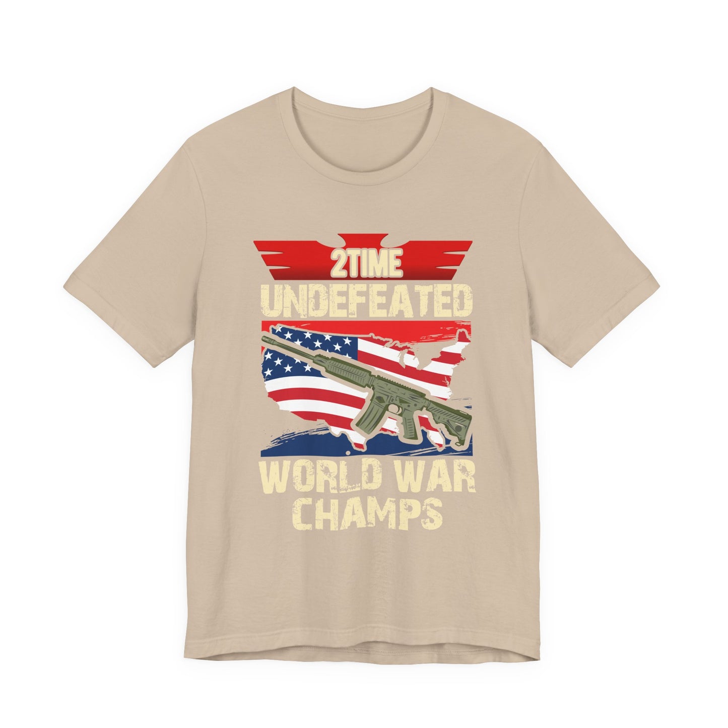 2Time Undefeated World War Champs T-Shirt American Flag Rifle Design Unisex Cotton v15