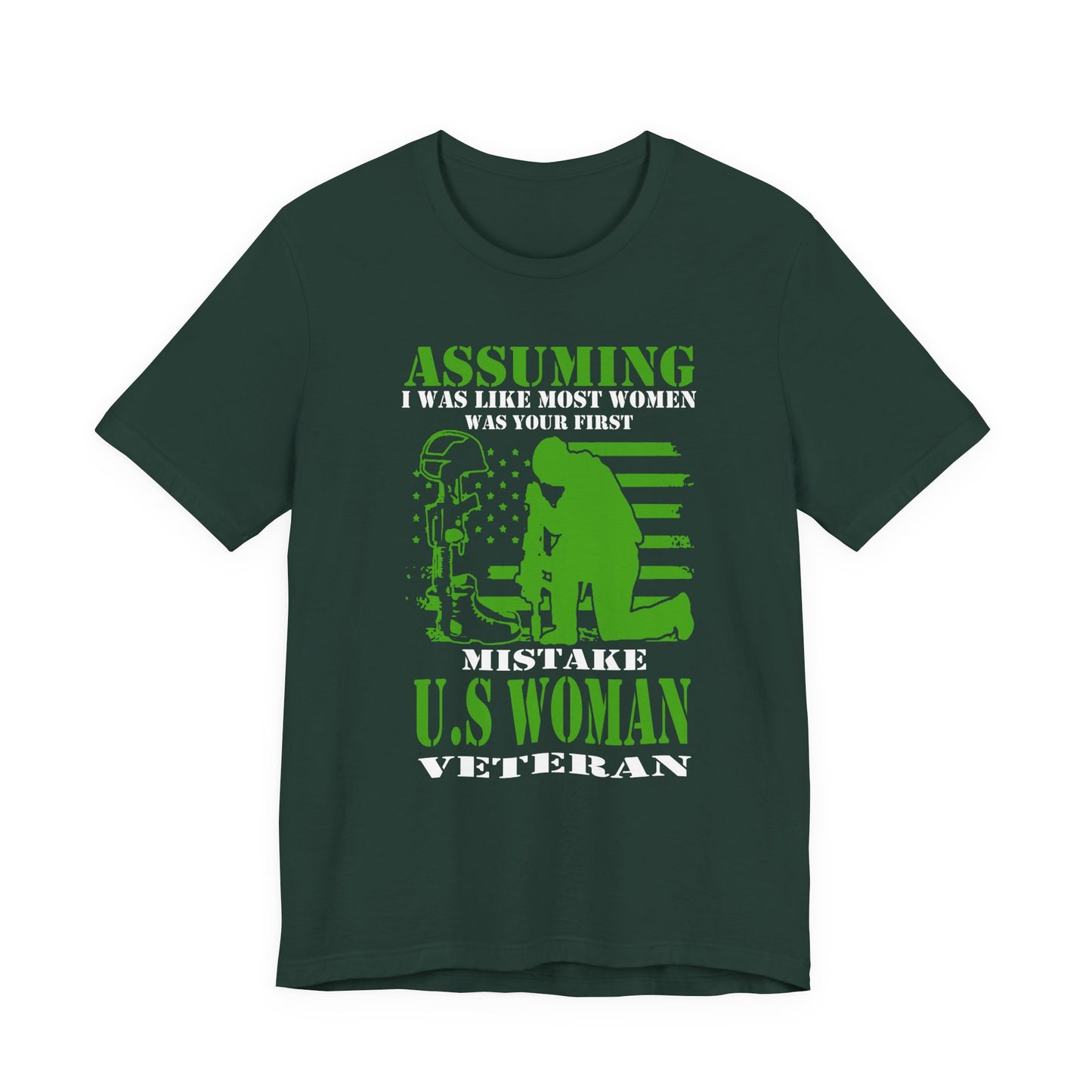 Assuming I Was Like Most Women Mistake U.S. Woman Veteran Unisex Cotton T-Shirt v45