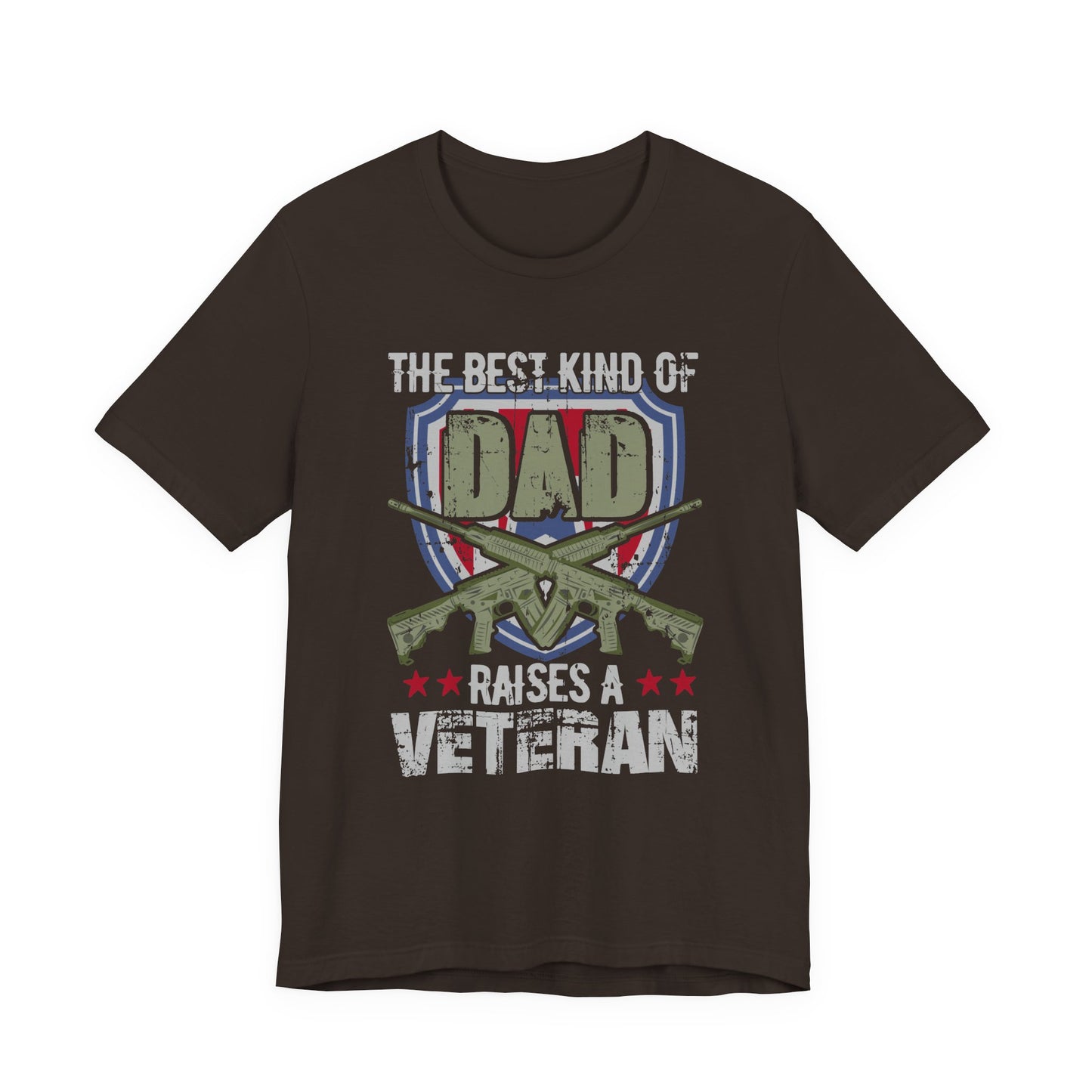 The Best Kind of Dad Raises a Veteran T-Shirt Military Veteran Pride Unisex Cotton Tee v13