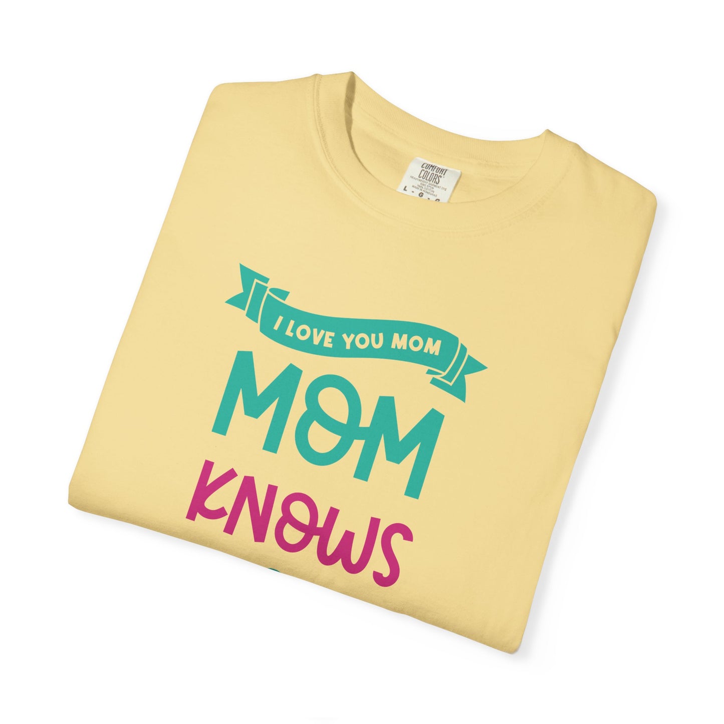 Mom T-shirt Mother's Day Mama Tee Unisex Comfort Colors Garment-Dyed Cotton h16