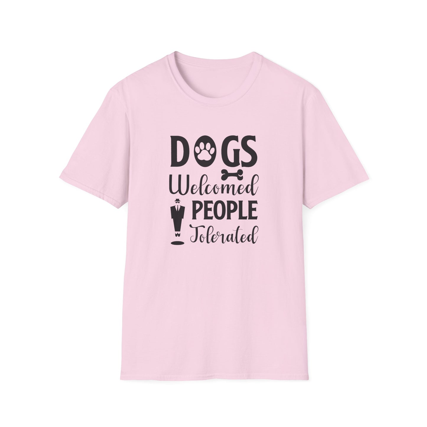 Dog Slogan T Shirts With Funny Quotes Unisex Tee Shirt Gildan Softstyle 64000 100 Percent Cotton