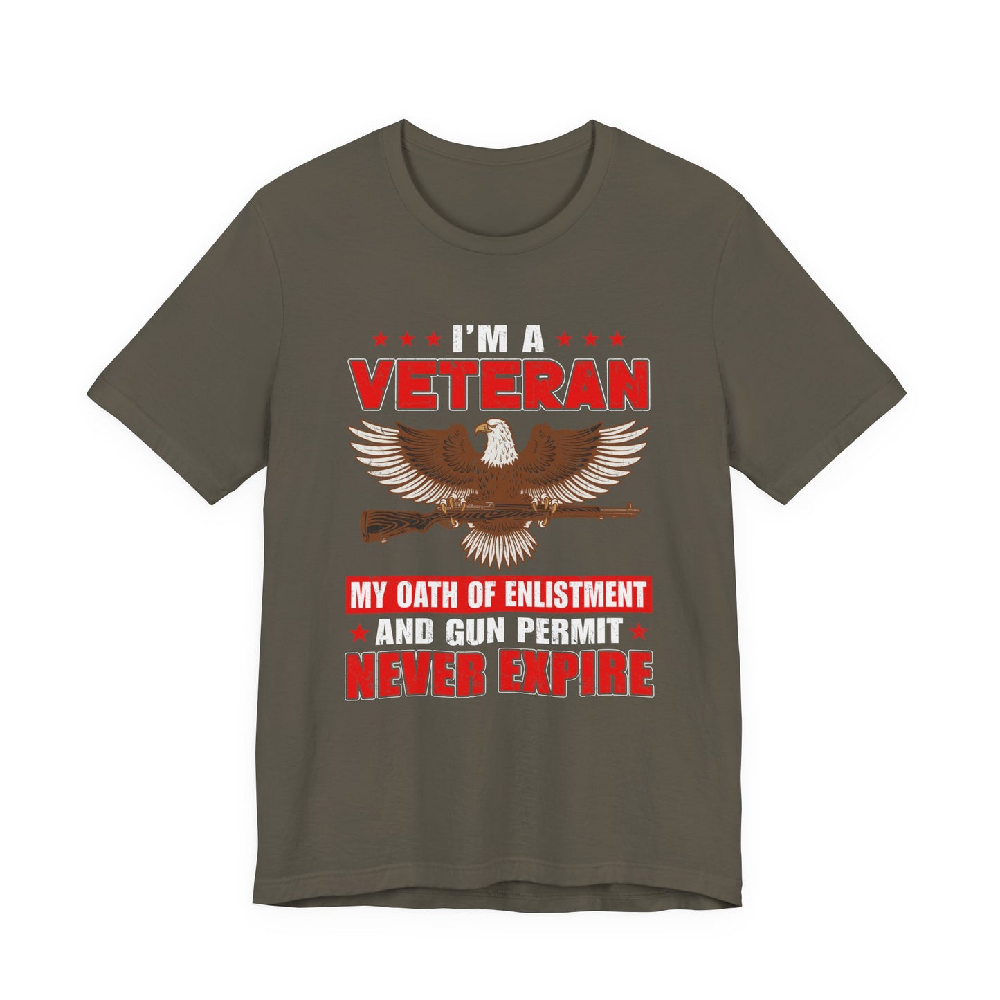 Im a Veteran eagle graphic Tee Veterans oath and gun permit statement Unisex Cotton v35