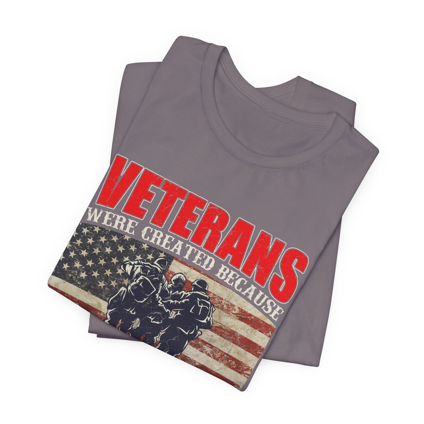 Veterans Were Created Because Superheroes Are Busy T-Shirt American Flag Soldiers Tee v41