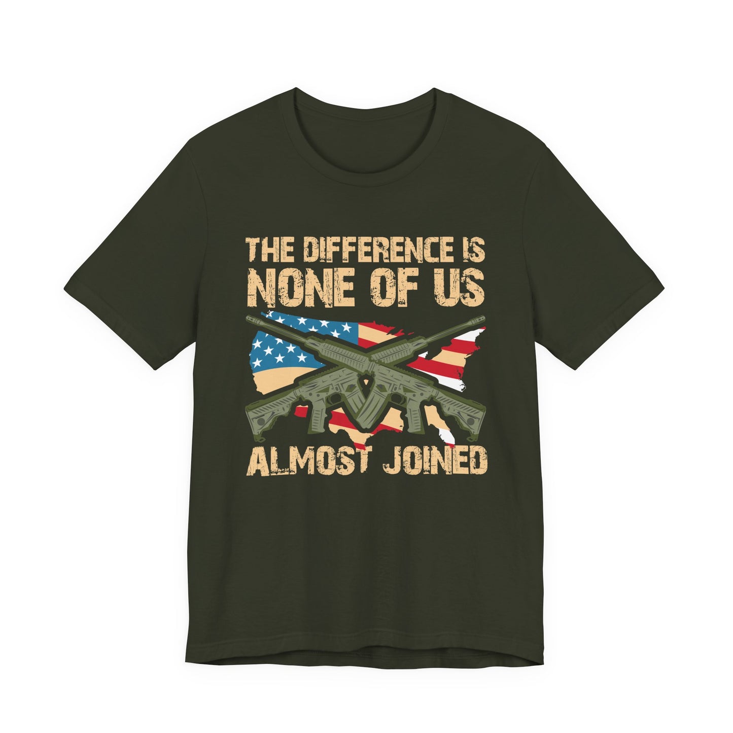 The Difference Is None Of Us Almost Joined Tee American Flag Crossed Rifles Unisex Cotton v18
