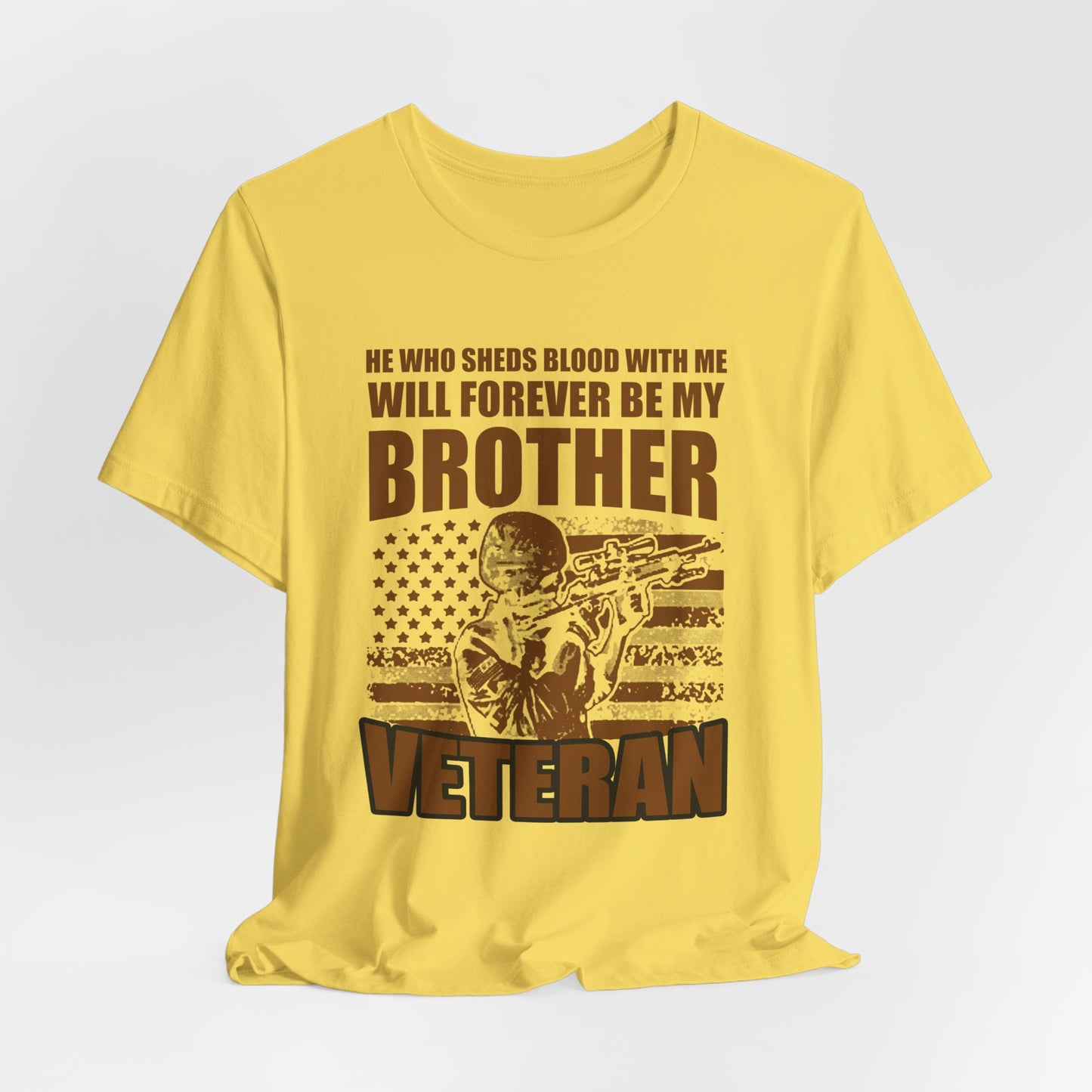 He Who Sheds Blood With Me Brother Veteran T-Shirt Military Flag Design Unisex Cotton v47