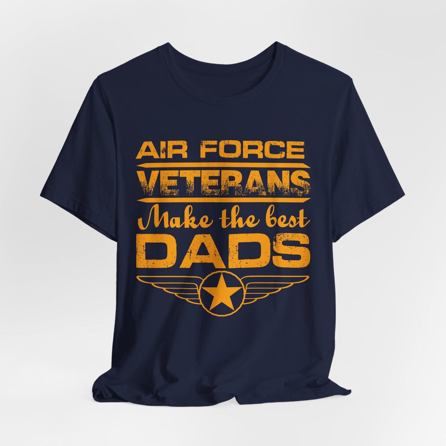 Air Force Veterans Make the Best Dads T-Shirt Military Dad Unisex Cotton Tee v48
