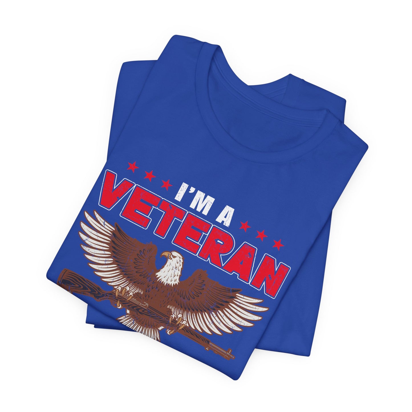 Im a Veteran eagle graphic Tee Veterans oath and gun permit statement Unisex Cotton v35