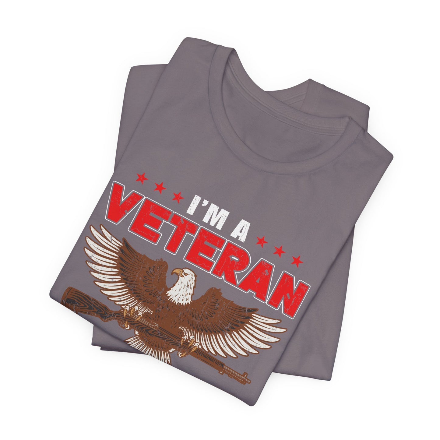 Im a Veteran eagle graphic Tee Veterans oath and gun permit statement Unisex Cotton v35
