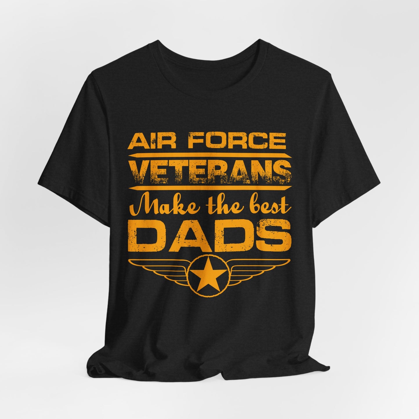 Air Force Veterans Make the Best Dads T-Shirt Military Dad Unisex Cotton Tee v48