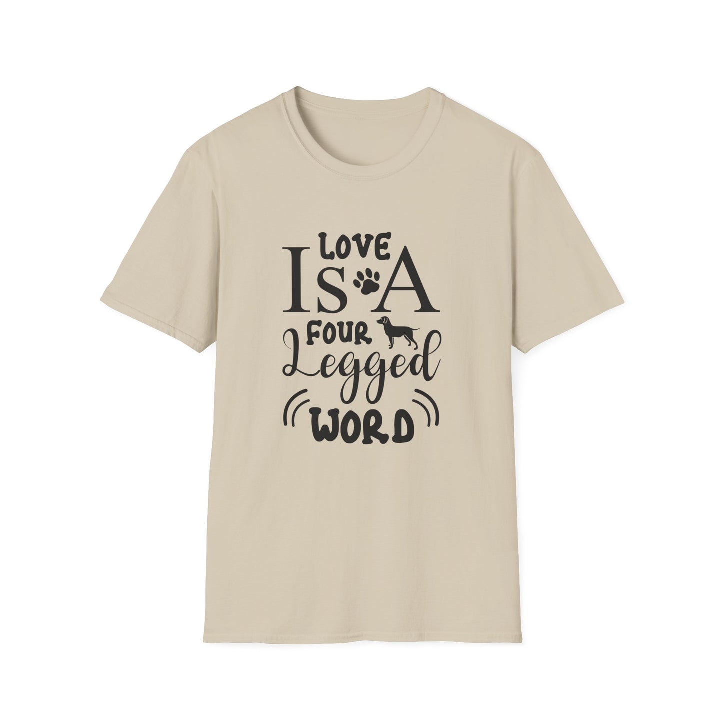 Dog Slogan T Shirts With Funny Quotes Unisex Tee Gildan Softstyle 64000 100 Percent Ring Spun Cotton