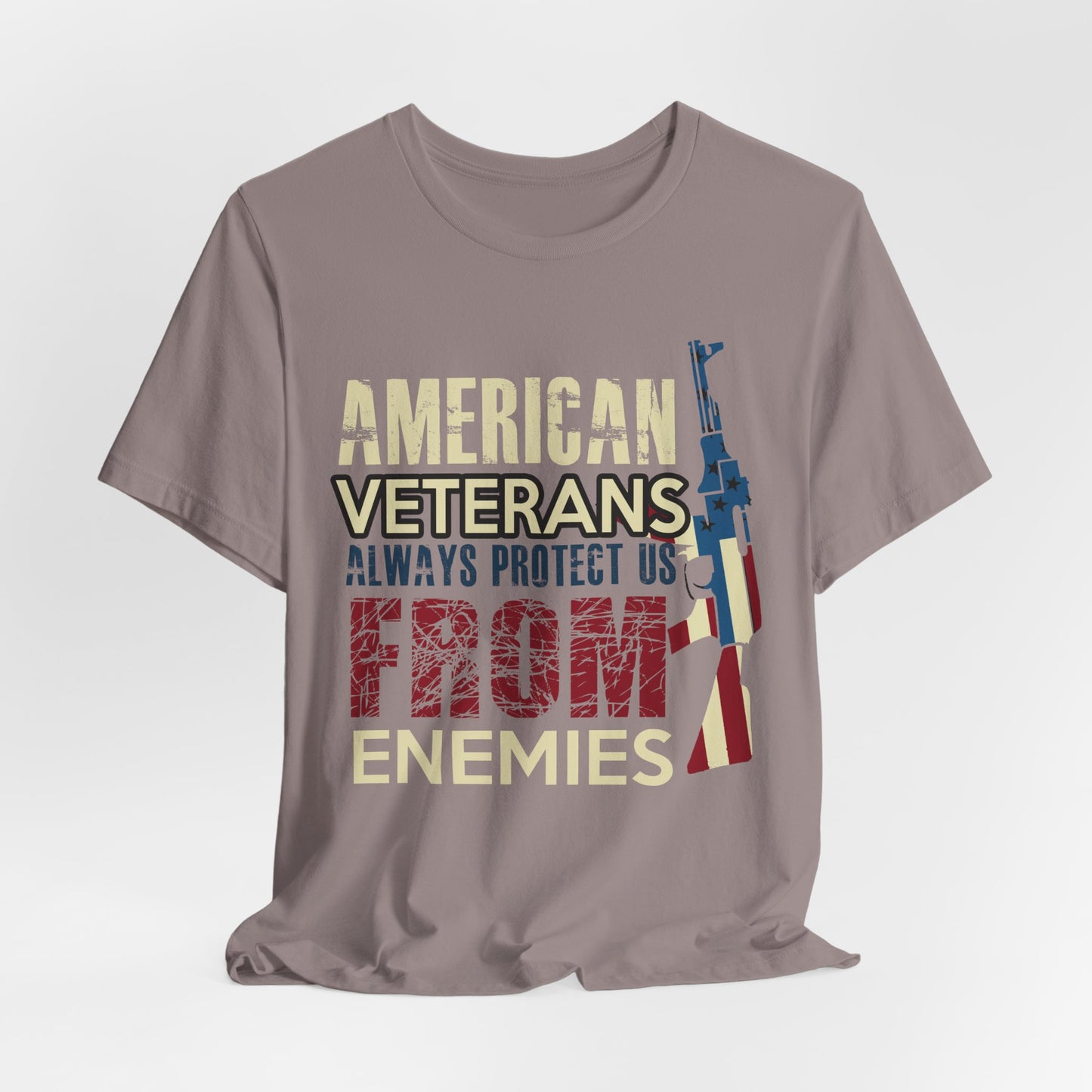 American Veterans Always Protect Us From Enemies T-Shirt Patriotic Military Unisex Cotton Tee v44