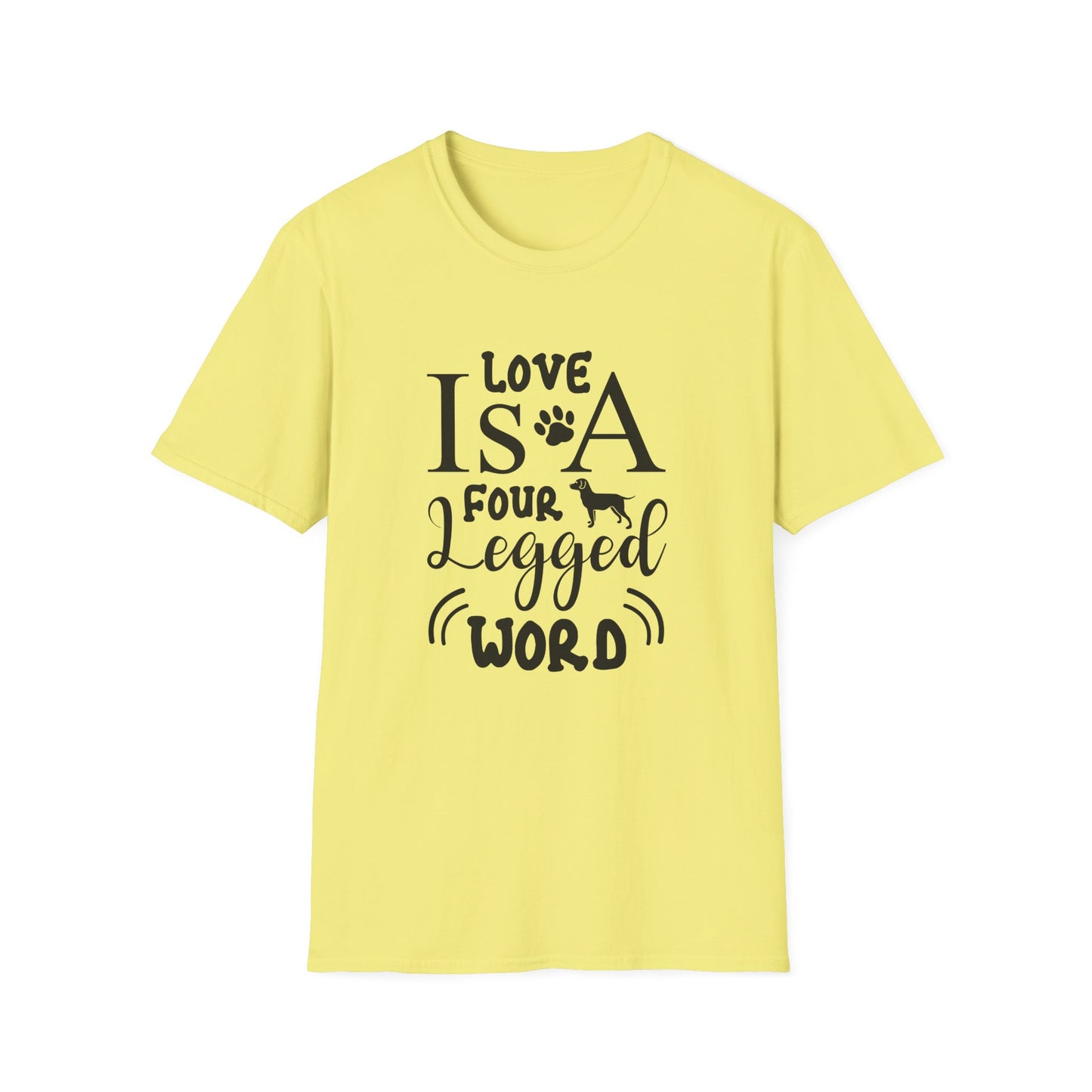 Dog Slogan T Shirts With Funny Quotes Unisex Tee Gildan Softstyle 64000 100 Percent Ring Spun Cotton