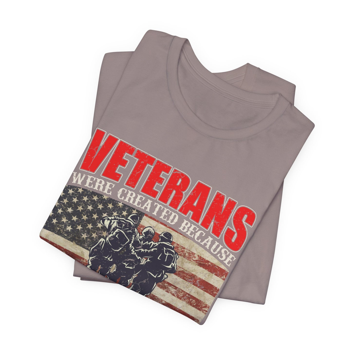 Veterans Were Created Because Superheroes Are Busy T-Shirt American Flag Soldiers Tee v41