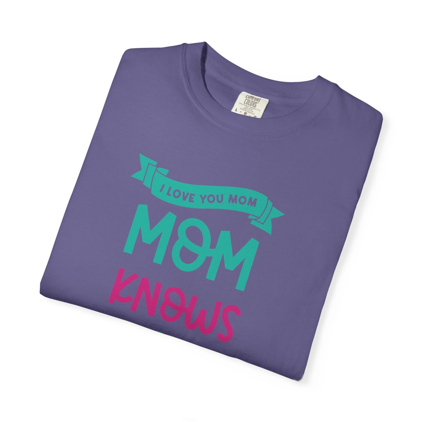 Mom T-shirt Mother's Day Mama Tee Unisex Comfort Colors Garment-Dyed Cotton h16
