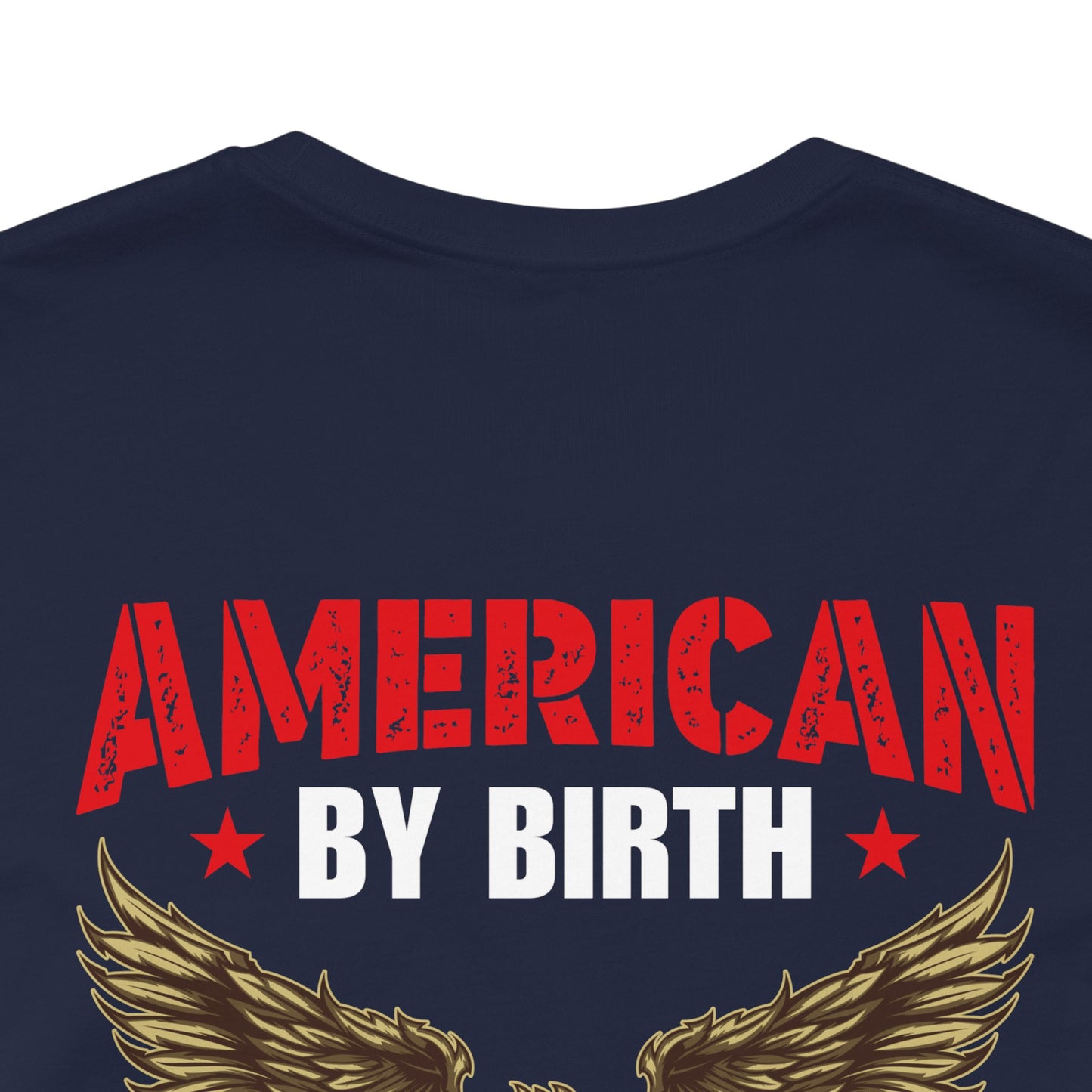 American By Birth Veteran By Choice T-Shirt Eagle Patriotic Unisex Cotton Tee v23
