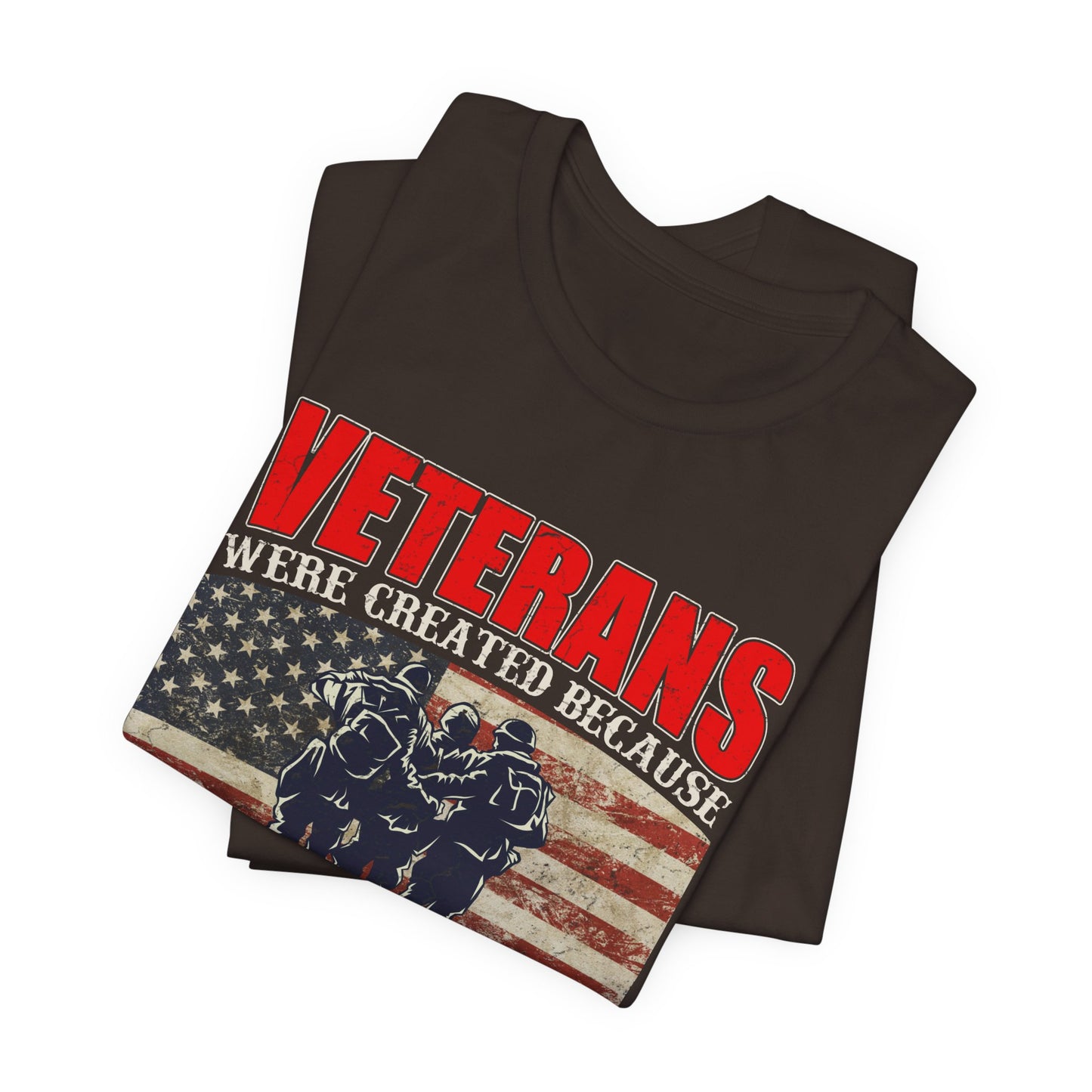 Veterans Were Created Because Superheroes Are Busy T-Shirt American Flag Soldiers Tee v41