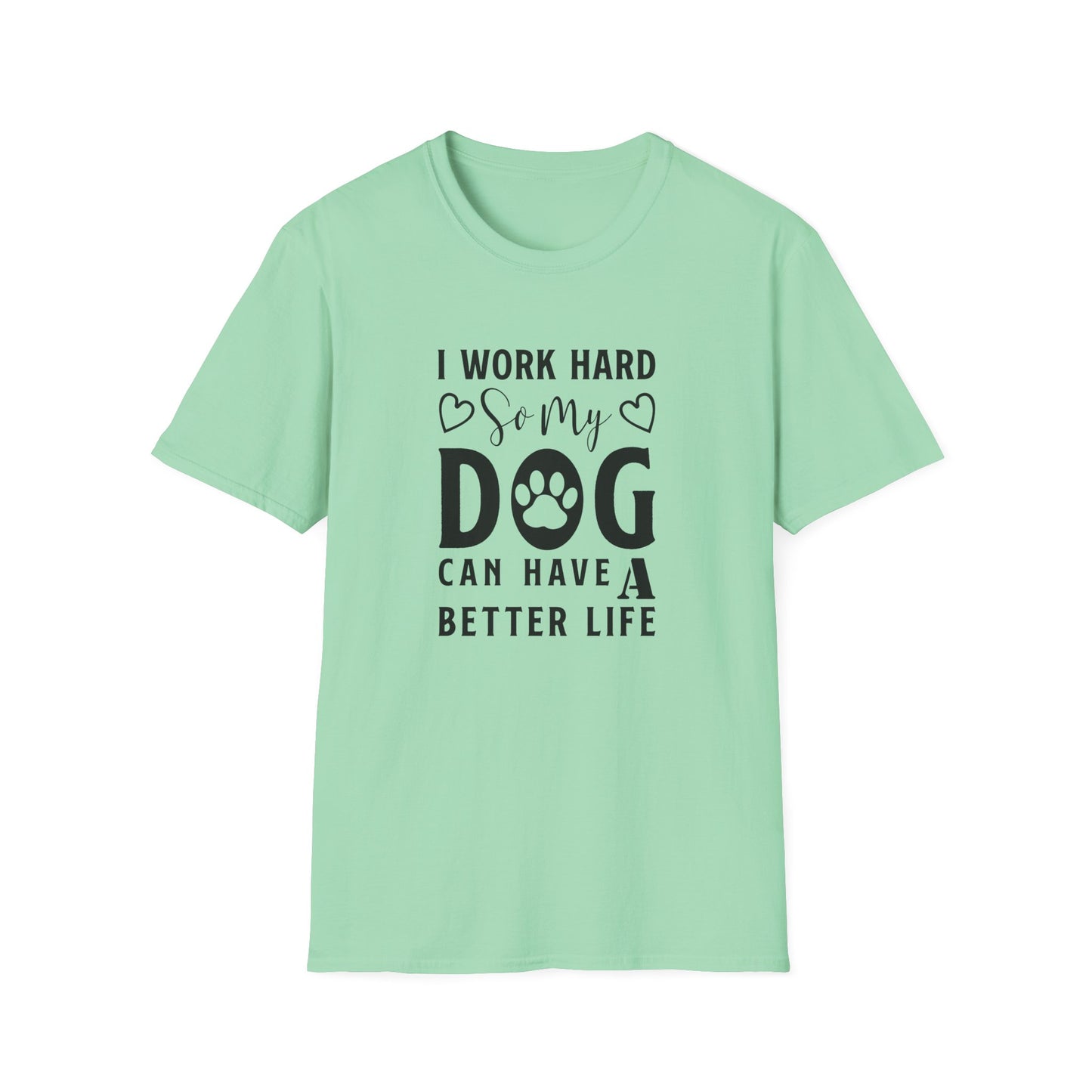 Dog Slogan T Shirts With Funny Words Unisex Tee Shirt Cute Quotes Gildan Softstyle 64000 Cotton
