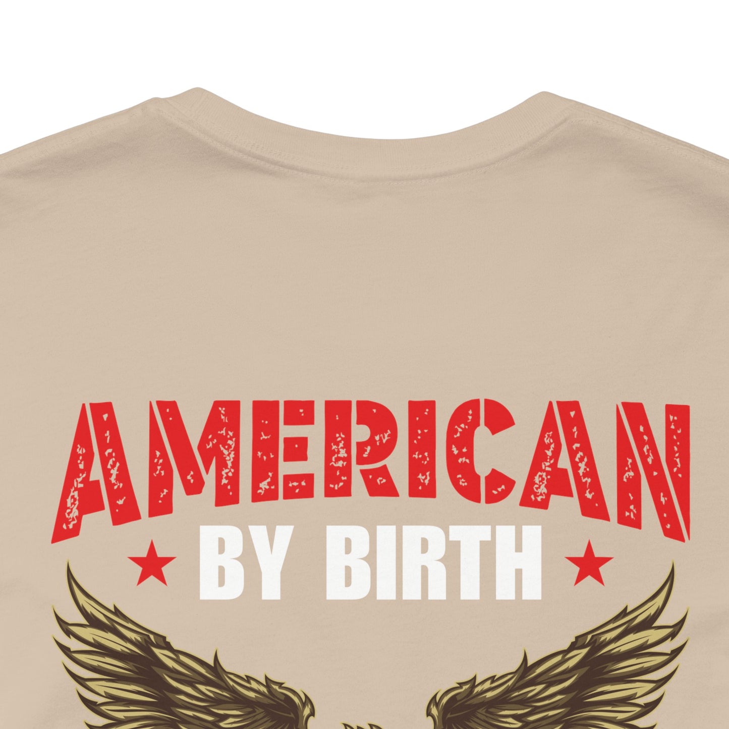 American By Birth Veteran By Choice T-Shirt Eagle Patriotic Unisex Cotton Tee v23