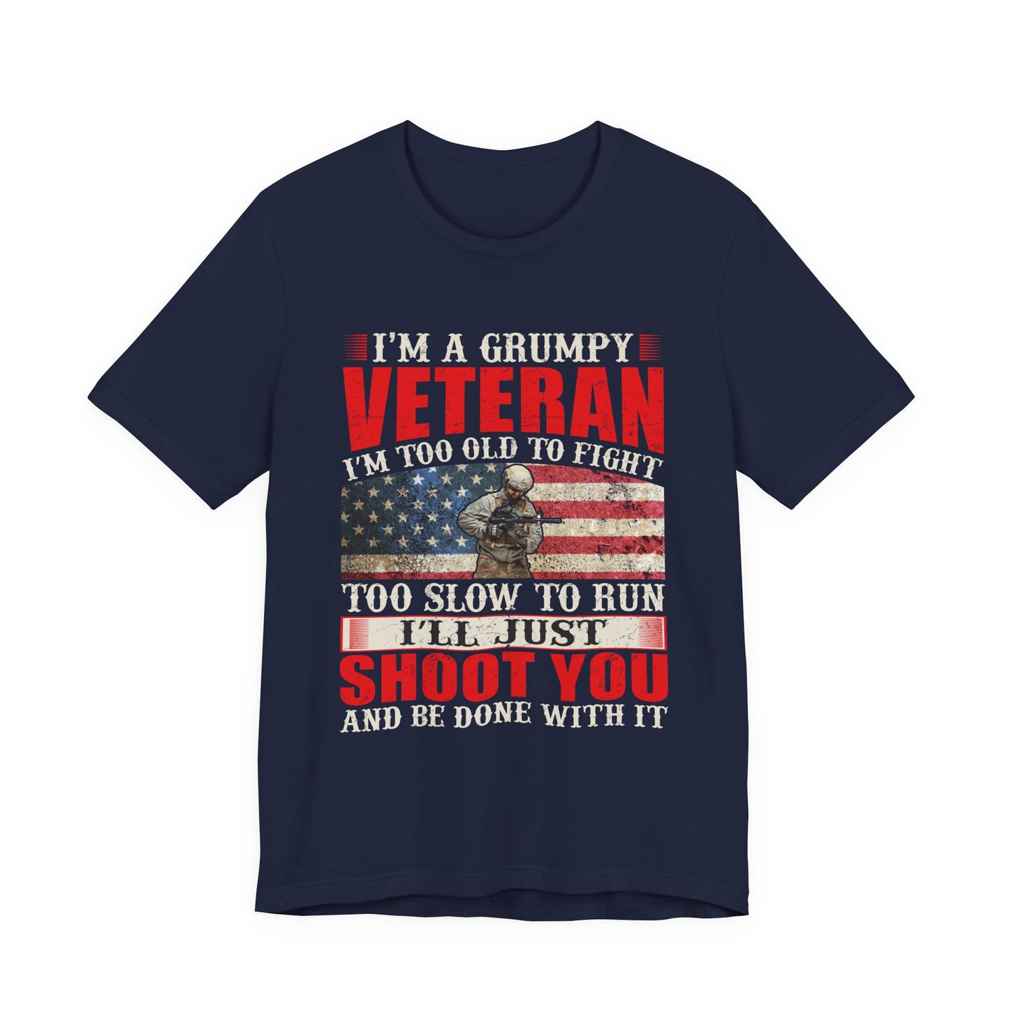 Grumpy Veteran Flag graphic Tee Veteran Patriotic Unisex Cotton Shirt v38