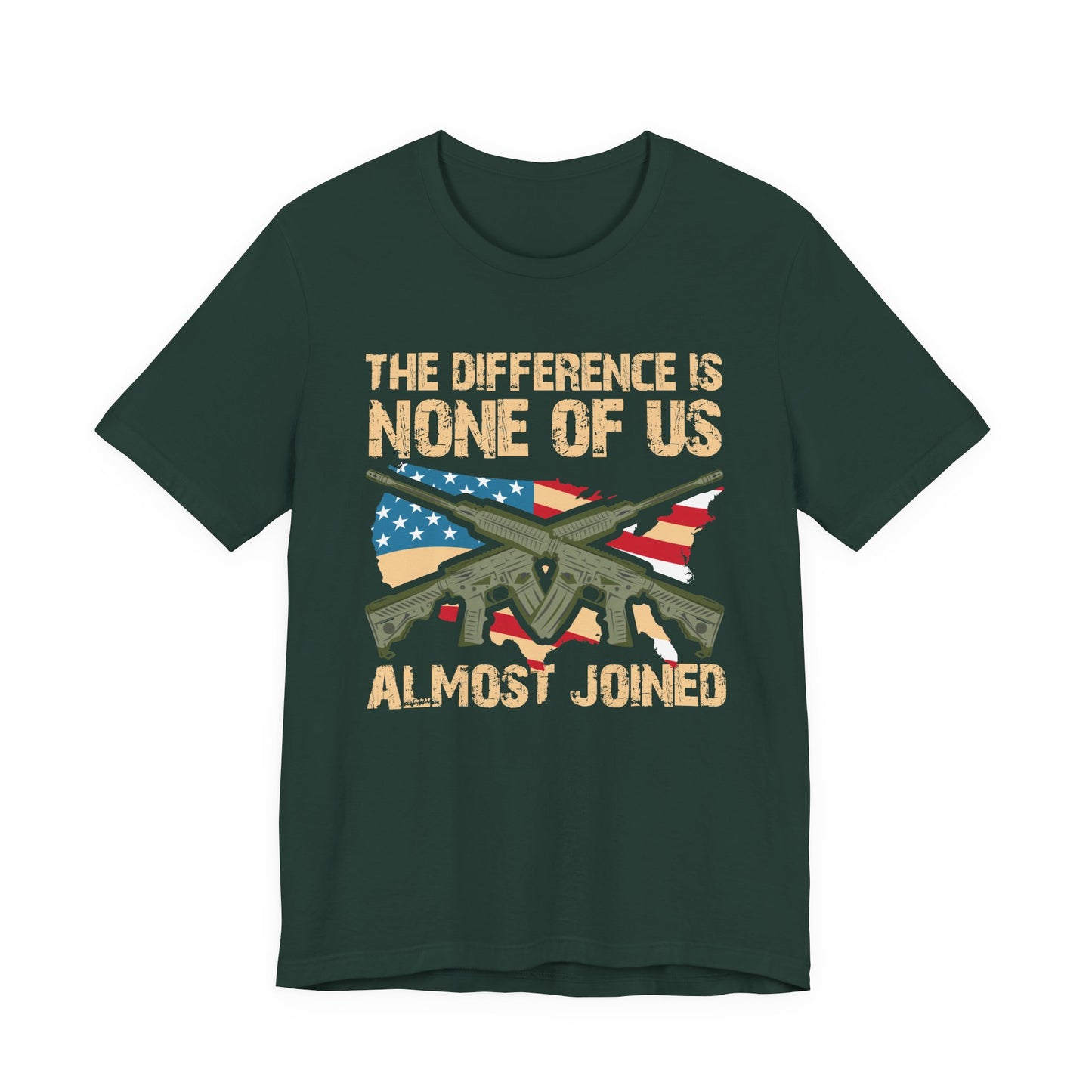 The Difference Is None Of Us Almost Joined Tee American Flag Crossed Rifles Unisex Cotton v18