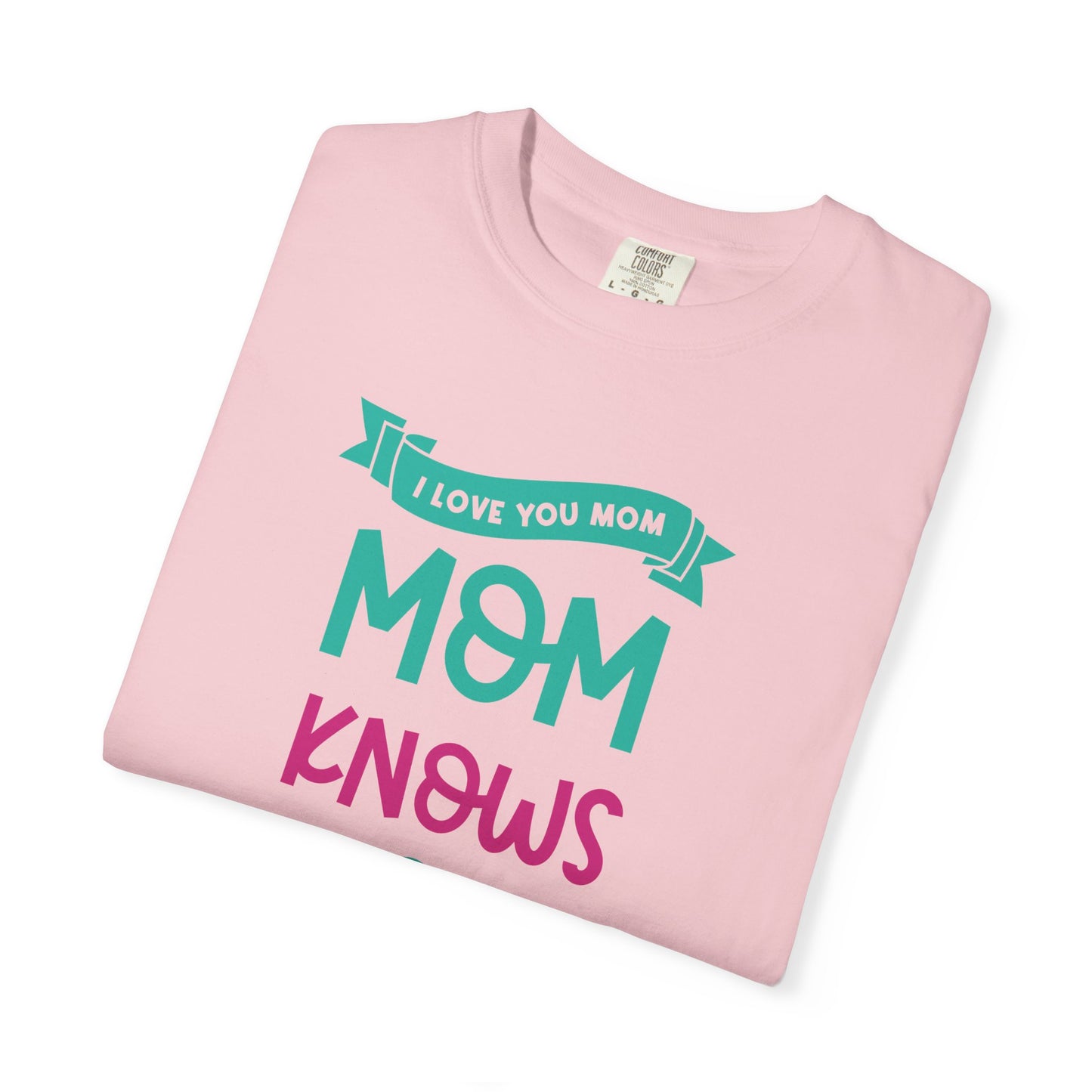 Mom T-shirt Mother's Day Mama Tee Unisex Comfort Colors Garment-Dyed Cotton h16