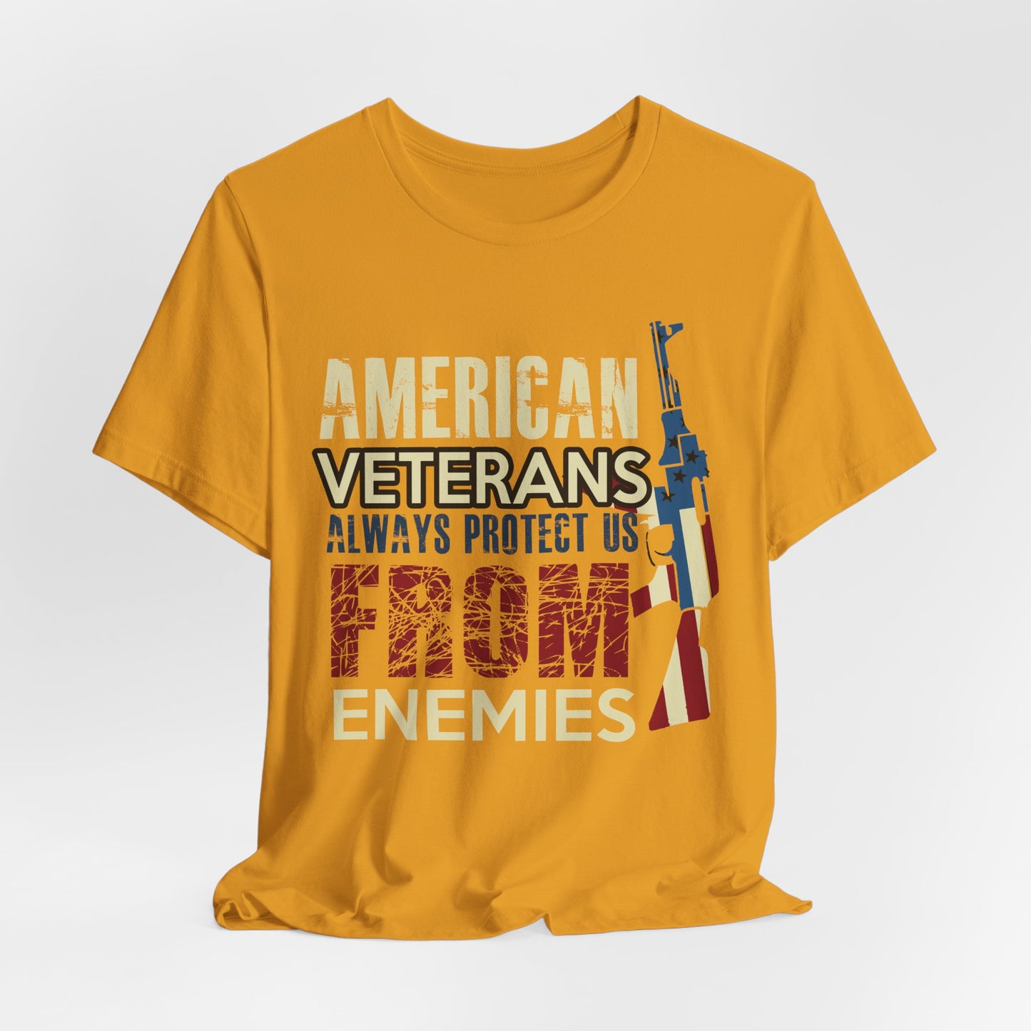 American Veterans Always Protect Us From Enemies T-Shirt Patriotic Military Unisex Cotton Tee v44