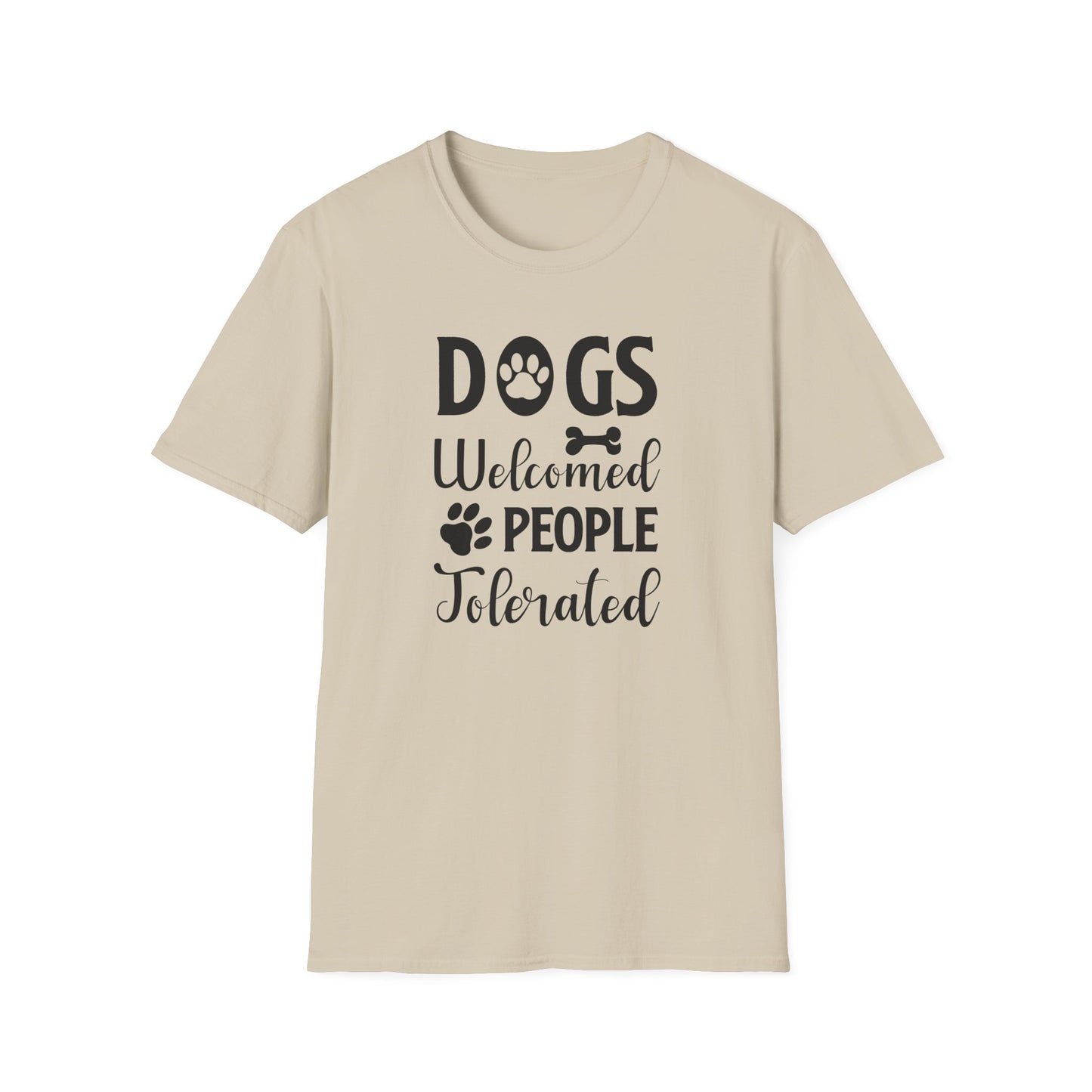 Dog Slogan T Shirts With Funny Words Tee Shirt Featuring Funny Quotes Unisex Gildan Softstyle 64000 Ringspun Cotton