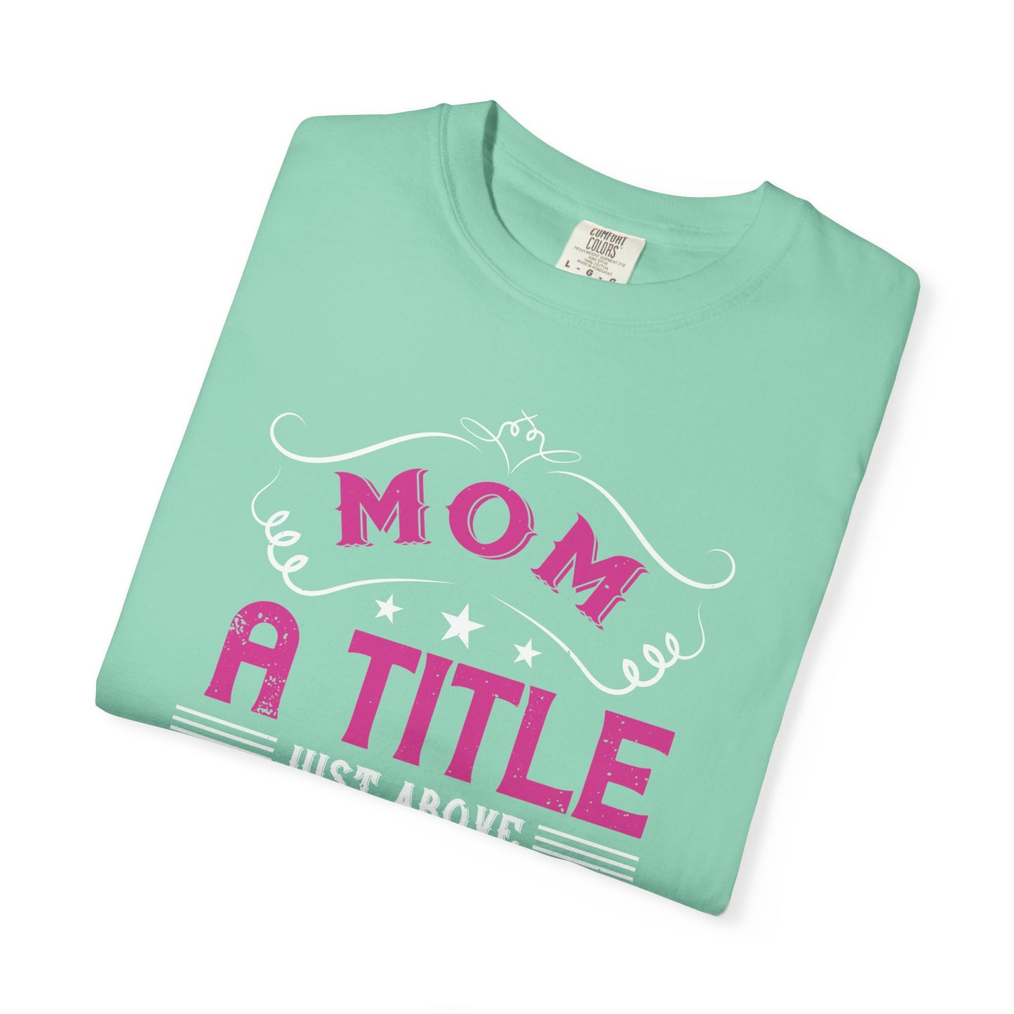 Mom T-shirt Mother Day Mama Tee Unisex Comfort Colors Garment-Dyed Cotton h78