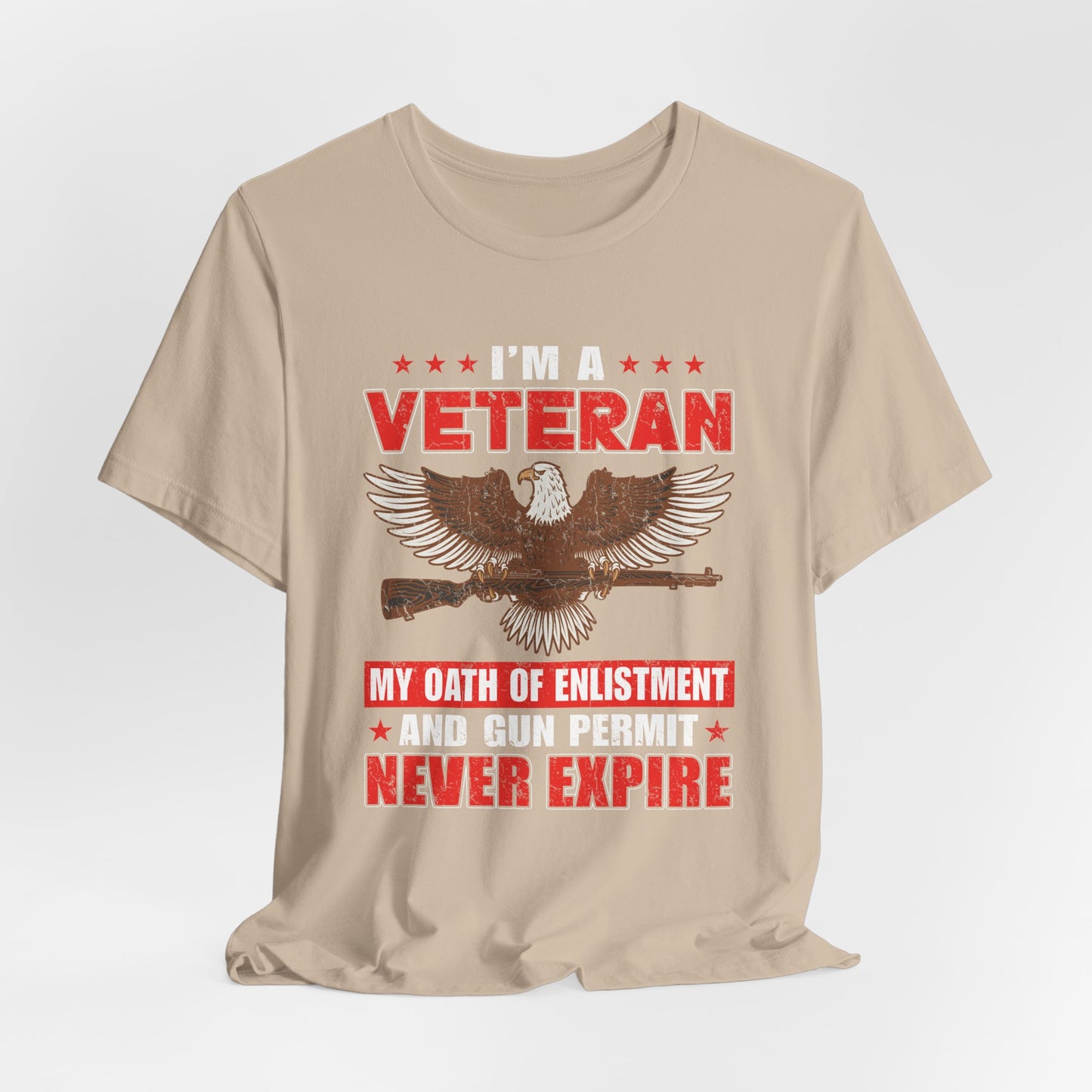 Im a Veteran eagle graphic Tee Veterans oath and gun permit statement Unisex Cotton v35