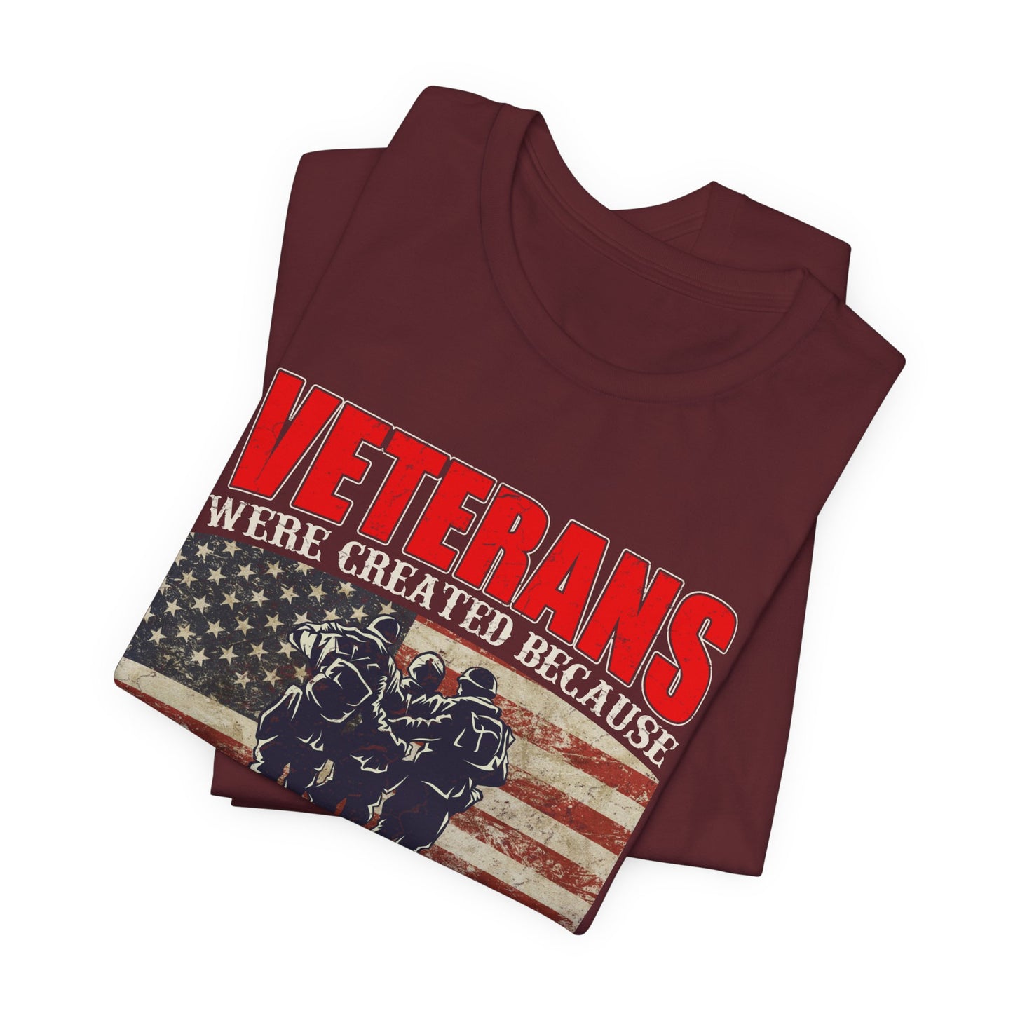 Veterans Were Created Because Superheroes Are Busy T-Shirt American Flag Soldiers Tee v41