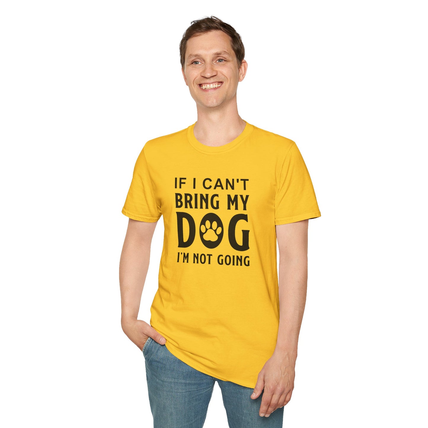Dog Slogan T Shirts With Funny Quotes Unisex Softstyle Tee Gildan 64000 100 Percent Ring Spun Cotton